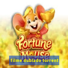 filme dublado torrent